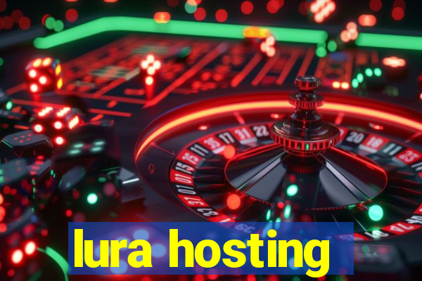 lura hosting